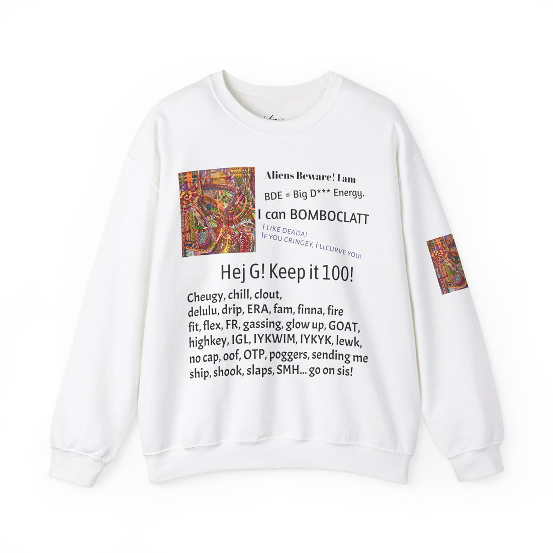 Funny crewneck sweatshirt by LanaArt Sweden, featuring a playful teen slang theme. Perfect gift for parents or casual winter wear.