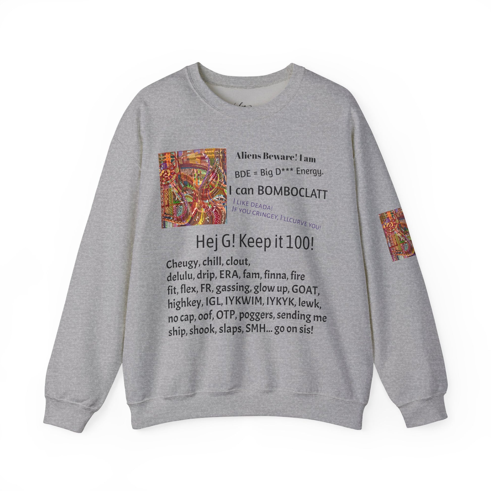 Funny crewneck sweatshirt by LanaArt Sweden, featuring a playful teen slang theme. Perfect gift for parents or casual winter wear.