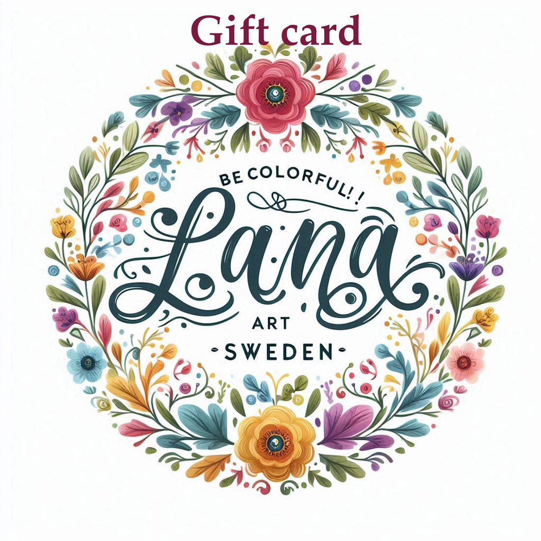 LanaArtSweden Gift Card, perfect for giving the gift of unique art and products